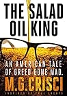 The Salad Oil King: An American Tale of Greed Gone Mad (Corporate Crime) The Salad Oil King: An American Tale of Greed Gone Mad (Corporate Crime)