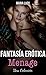 Fantasía Erótica Menage: Una Colección