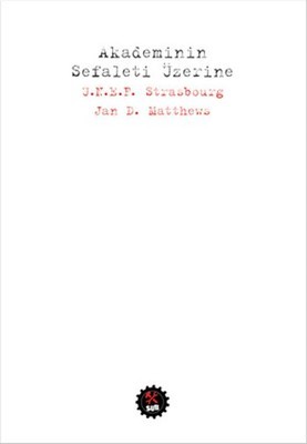Akademinin Sefaleti Üzerine (Paperback)