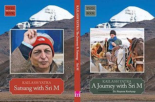 Kailash Yatra -Satsang with Sri M (Paperback)