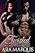 TWISTED (Bad Boy Interracial Motorcycle Club Romance)