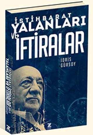 İstihbarat Yalanları ve İftiralar