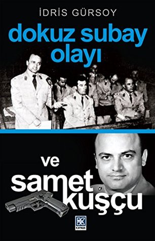 Dokuz Subay Olayı ve Samet Kuşçu