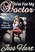 Wet For My Doctor by Jess Hart