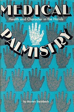 Medical palmistry: Health and character in the hand (Hardcover)