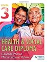Level 3 Health & Social Care Diploma Level 3 Health & Social Care Diploma