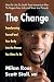 The Change: Transforming Yo...