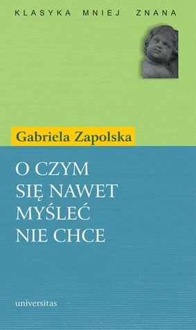 O czym się nawet myśleć nie chce (Paperback)