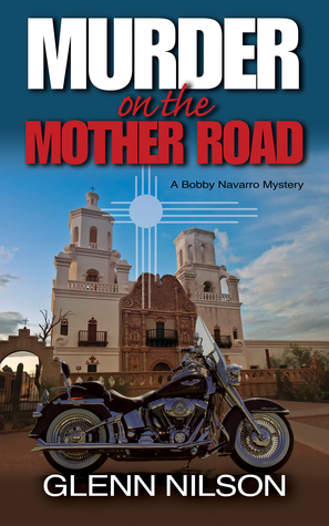 Murder on the Mother Road: A Bobby Navarro Mystery (Bobby Navarro Mysteries)