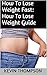 How To Lose Weight Fast by Kevin Thompson