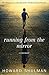 Running from the Mirror: A Memoir