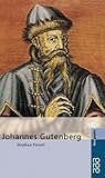 Johannes Gutenberg (Rowohlt Monographie)