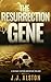 The Resurrection Gene