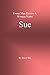Every Man Knows A Woman Name Sue