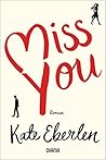 Miss You by Kate Eberlen