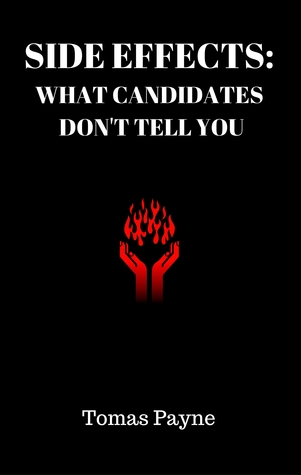 Side Effects: What Candidates Don't Tell You (Kindle Edition)