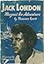 Jack London: Magnet for Adventure