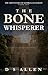 The Bone Whisperer