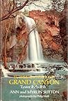 The Wilderness World of the Grand Canyon: "Leave It As It Is" The Wilderness World of the Grand Canyon: "Leave It As It Is"