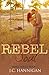 Rebel Soul (Rebel, #1)