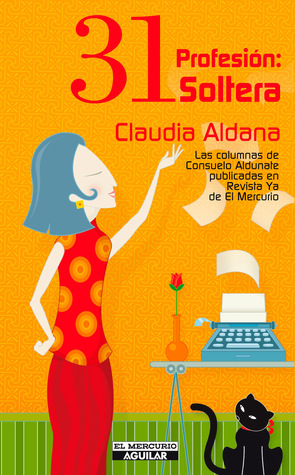 31, Profesión: Soltera.