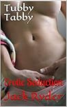 Tubby Tabby: Erotic Seduction