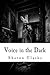 Voice in the Dark