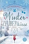 Winterzauberküs​se by Sue Moorcroft