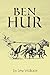 Ben-Hur (Illustrated) by Lew Wallace