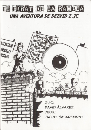 El Forat de la Rambla: Una aventura de Deivid i JC
