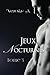Jeux Nocturnes - Tome 3 (French Edition)