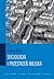 Socjologia i przestrzeń miejska