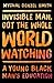 Invisible Man, Got the Whole World Watching: A Young Black Man's Education