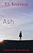 Ash: Book One in the Rising Ash Saga