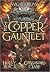 The Copper Gauntlet by Holly Black The Copper Gauntlet by Holly Black