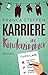 Karriere im Kinderzimmer (German Edition)