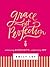 Grace, Not Perfection (with Bonus Content) by Emily Ley