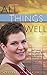 All Things Well