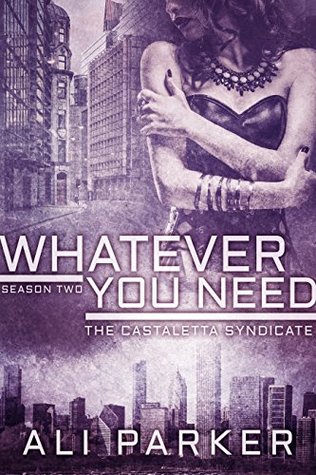 Whatever You Need (Castaletta Syndicate #2)