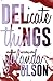 Delicate Things (Cruelly Beloved Book 2)