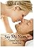Say My Name: Grand Bay Series Book One (Grand Bay Resort 1)