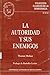 La autoridad y sus enemigos