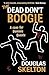 The Dead Don't Boogie (Domi...