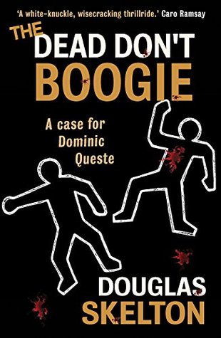The Dead Don't Boogie (Dominic Queste, #1)