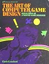The Art of Computer Game Design by Chris Crawford