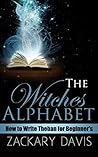 The Witches Alphabet: How to Write Theban for Beginner’s The Witches Alphabet: How to Write Theban for Beginner’s