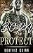 Born To Protect: MILITARY ROMANCE (An Alpha Male Bady Boy Navy SEAL Contemporary Mystery Romance Collection) (Military Romance Short Stories)