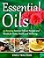 Essential Oils: 50 Amazing ...