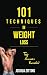 101 Techniques In Weight Lo...