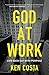 God at Work by Ken Costa
